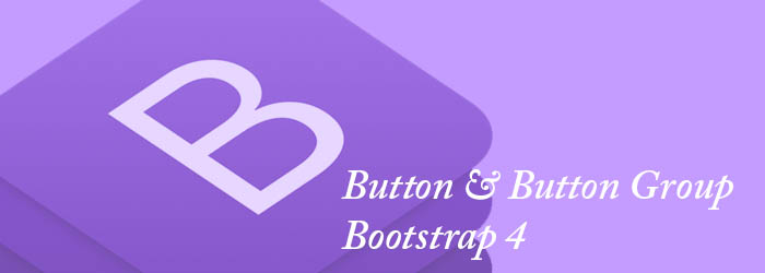 Button dan Button Group pada Bootstrap 4